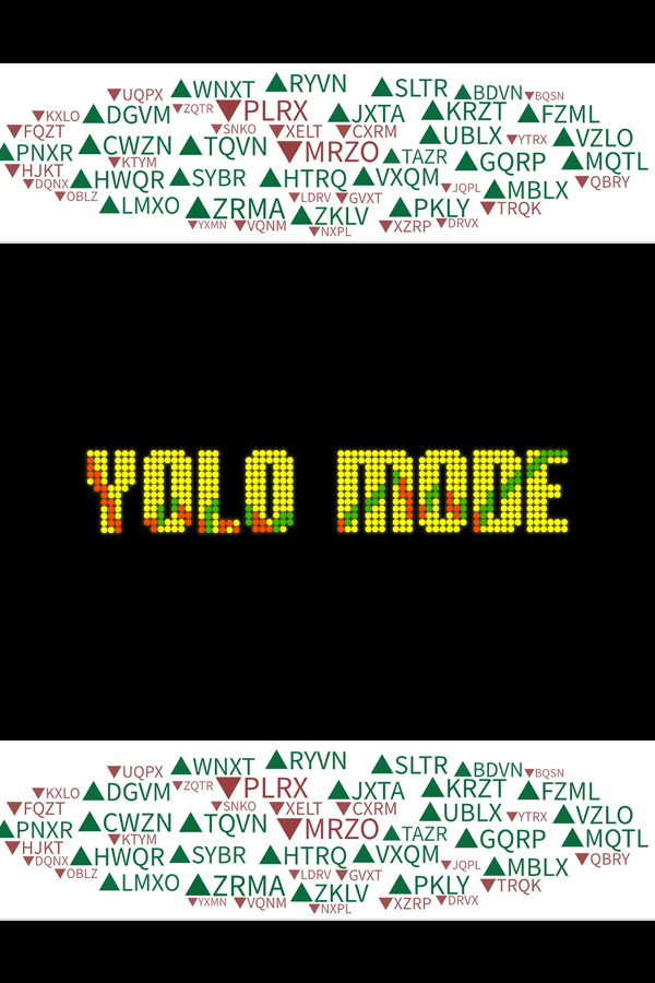 YOLO Mode poster art — the title spelled out on a stock-ticker LED board