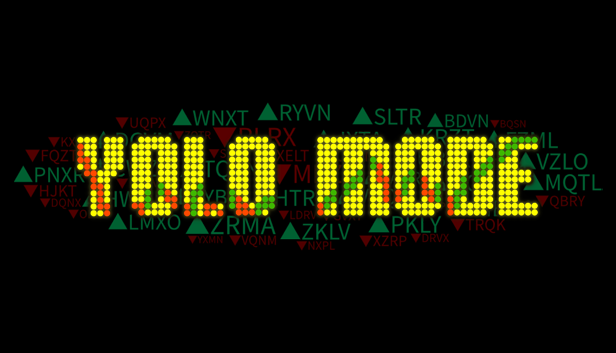 YOLO Mode key art — the title in stock-ticker LED lights